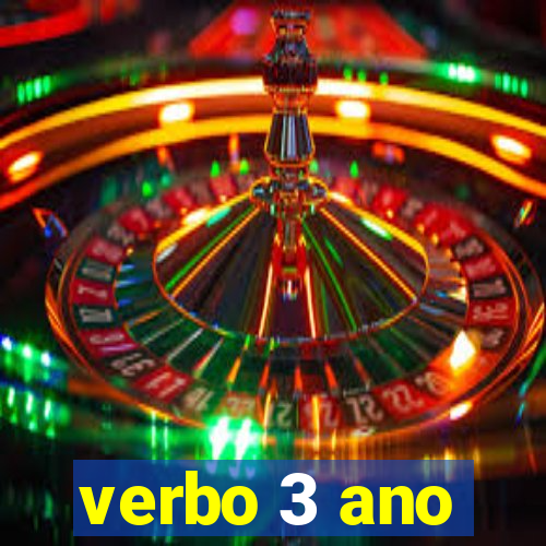 verbo 3 ano